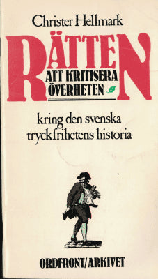 Christer Hellmark : Rätten att kritisera överheten