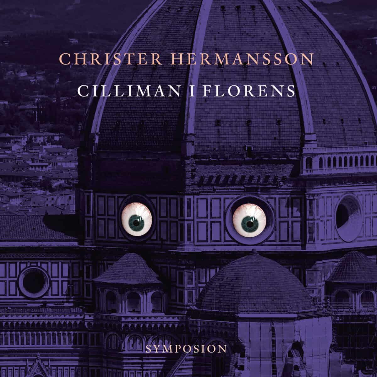 Christer Hermansson : Cilliman i Florens