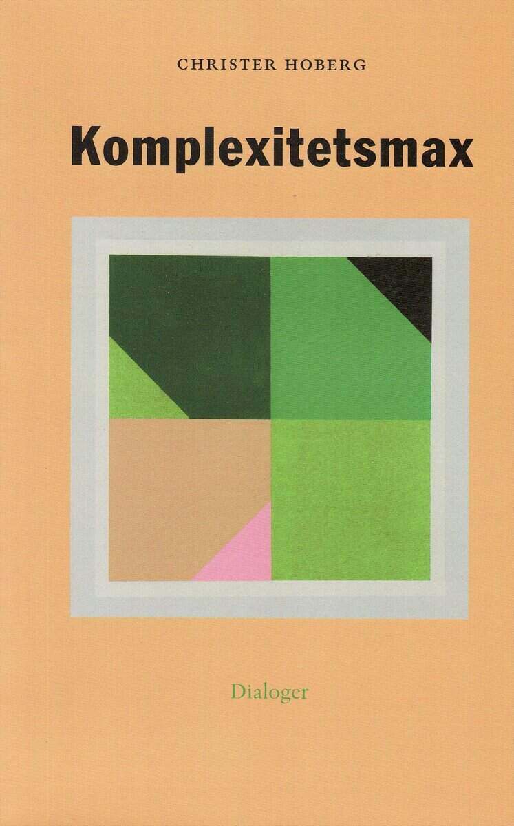 Christer Hoberg : Komplexitetsmax