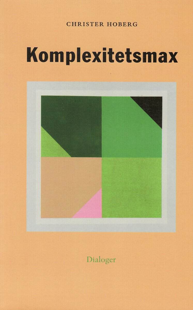 Christer Hoberg : Komplexitetsmax