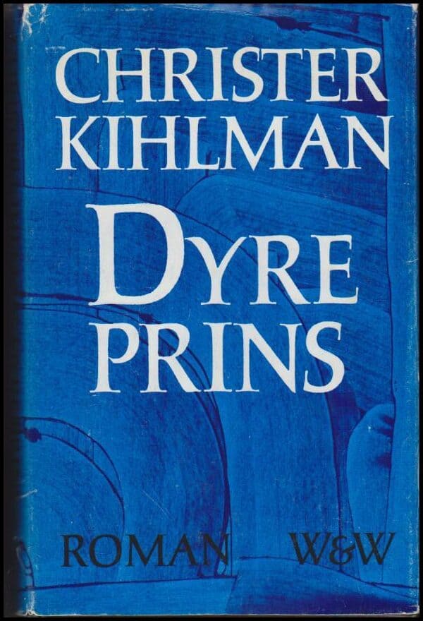 Christer Kihlman : Dyre prins