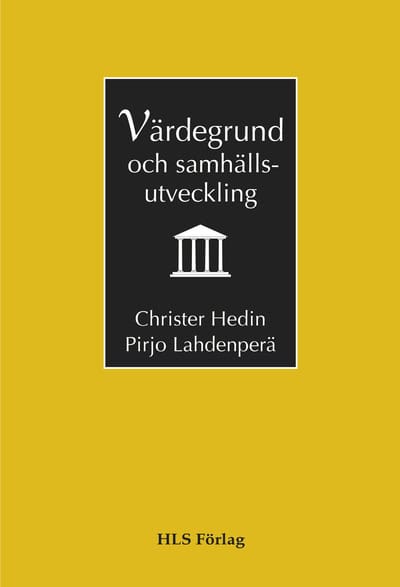 Hedin, Christer ; Lahdenperä, Pirjo : Värdegrund och samhällsutveckling