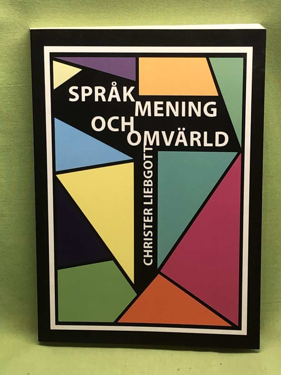 Christer Liebgott : Språk, mening och omvärld