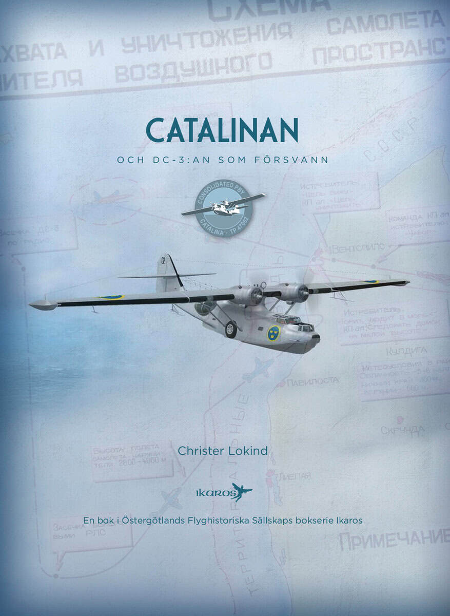 Christer Lokind : Catalinan och DC-3:an som försvann