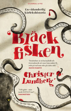 Christer Lundberg : Bläckfisken
