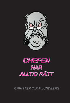 Christer Lundberg : Chefen har alltid rätt