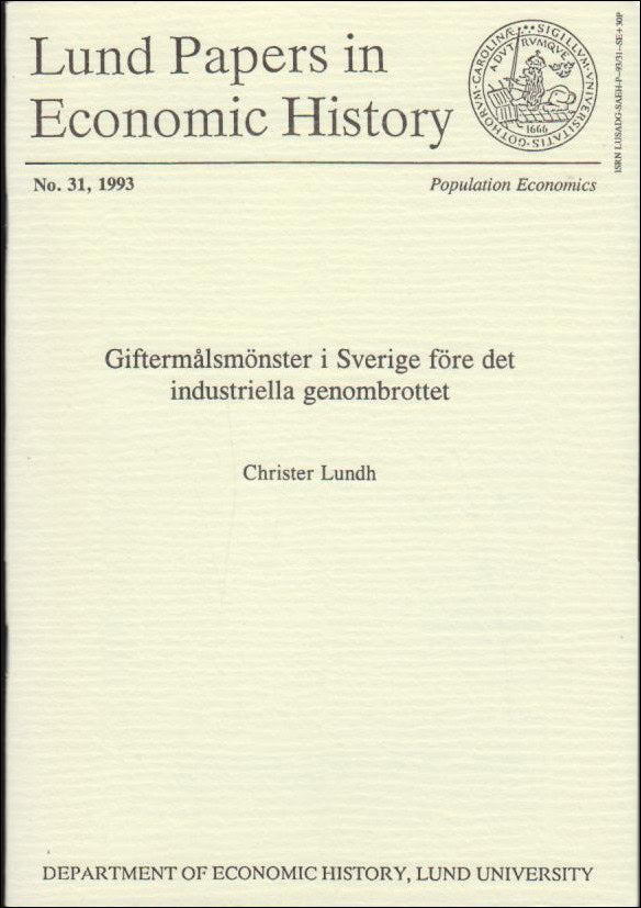 Christer Lundh : Giftermålsmönster i Sverige före det industriella genombrottet