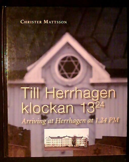 Christer Mattsson : Till Herrhagen klockan 13.24 Arriving at Herrhagen at 1.24 PM