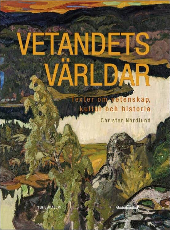 Christer Nordlund : Vetandets världar