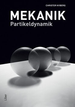 Christer Nyberg : Mekanik : partikeldynamik