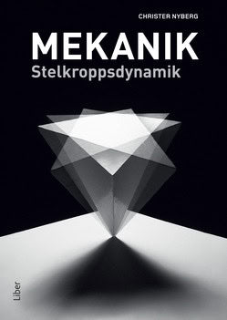 Christer Nyberg : Mekanik : stelkroppsdynamik