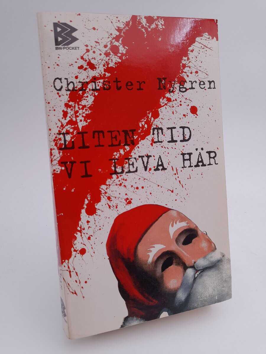 Christer Nygren : Liten tid vi leva här