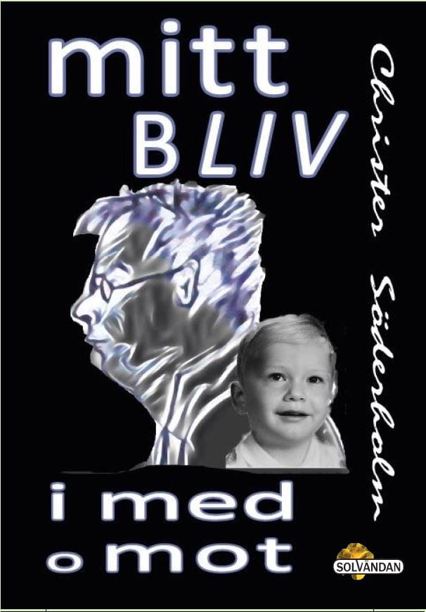 Christer Söderholm : Mitt Bliv i med och mot
