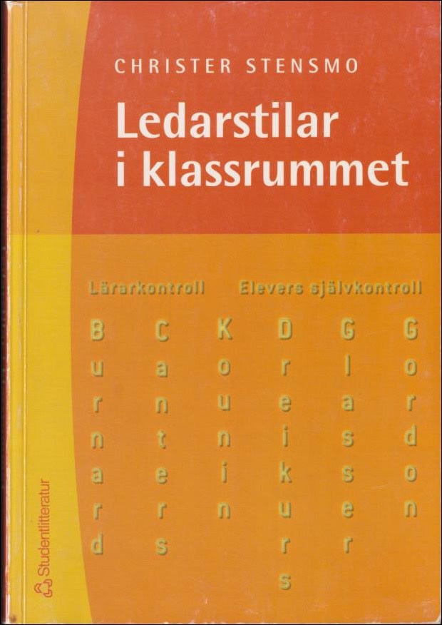 Christer Stensmo : Ledarstilar i klassrummet