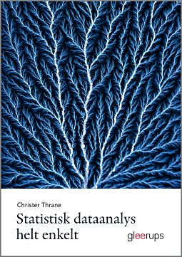 Christer Thrane : Statistisk dataanalys helt enkelt