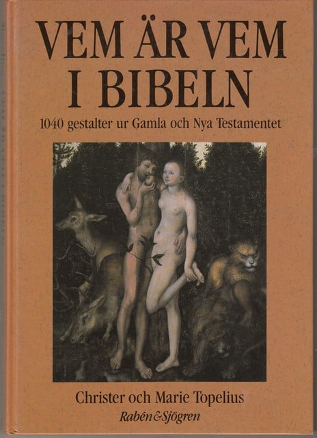 TOPELIUS, CHRISTER TOPELIUS, MARIE. : Vem är vem i Bibeln