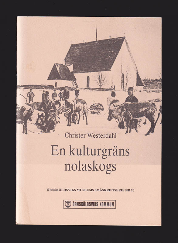 Christer Westerdahl : En kulturgräns Nolaskogs