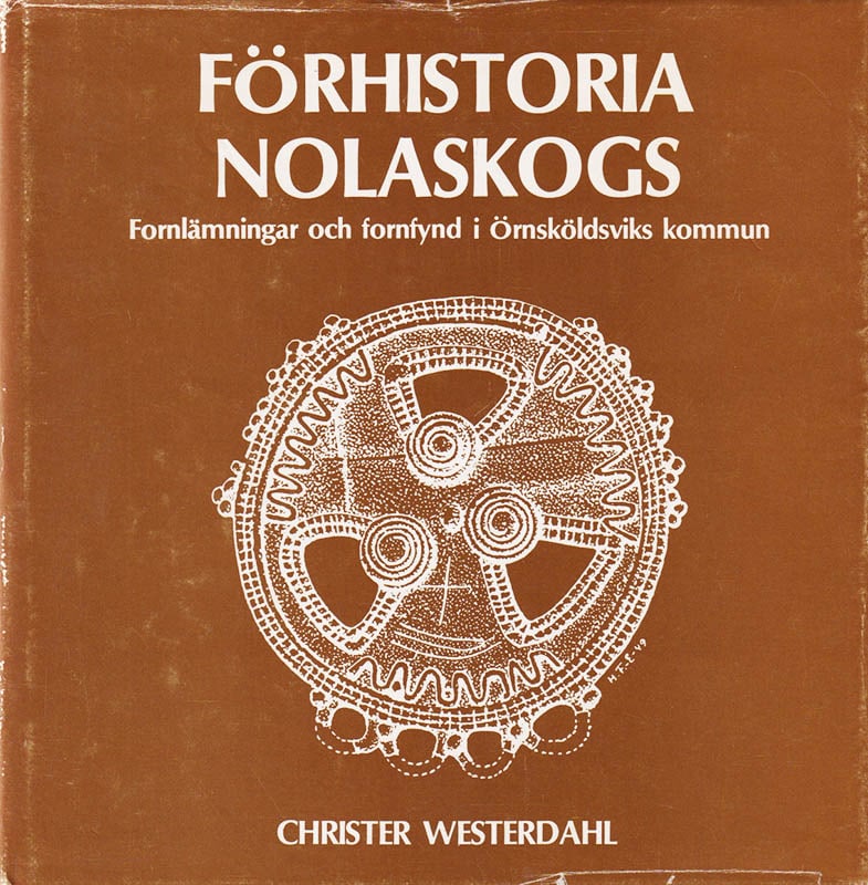 Christer Westerdahl : Förhistoria Nolaskogs