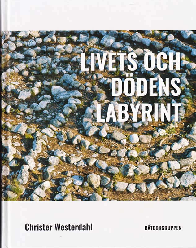 Christer Westerdahl : Livets och dödens labyrint