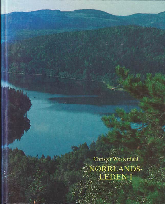 Christer Westerdahl : Norrlandsleden I. Källor till det maritima kulturlandskapet. En handbok i marinarkeologisk inventering. The Norrland Sailing Route. I. Sources of the maritime cultural landscape. A handbook of marine archaeological survey