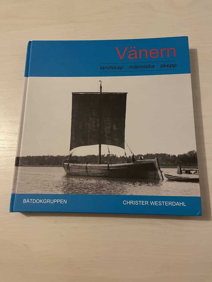 Christer Westerdahl : Vänern - landskap, människa, skepp