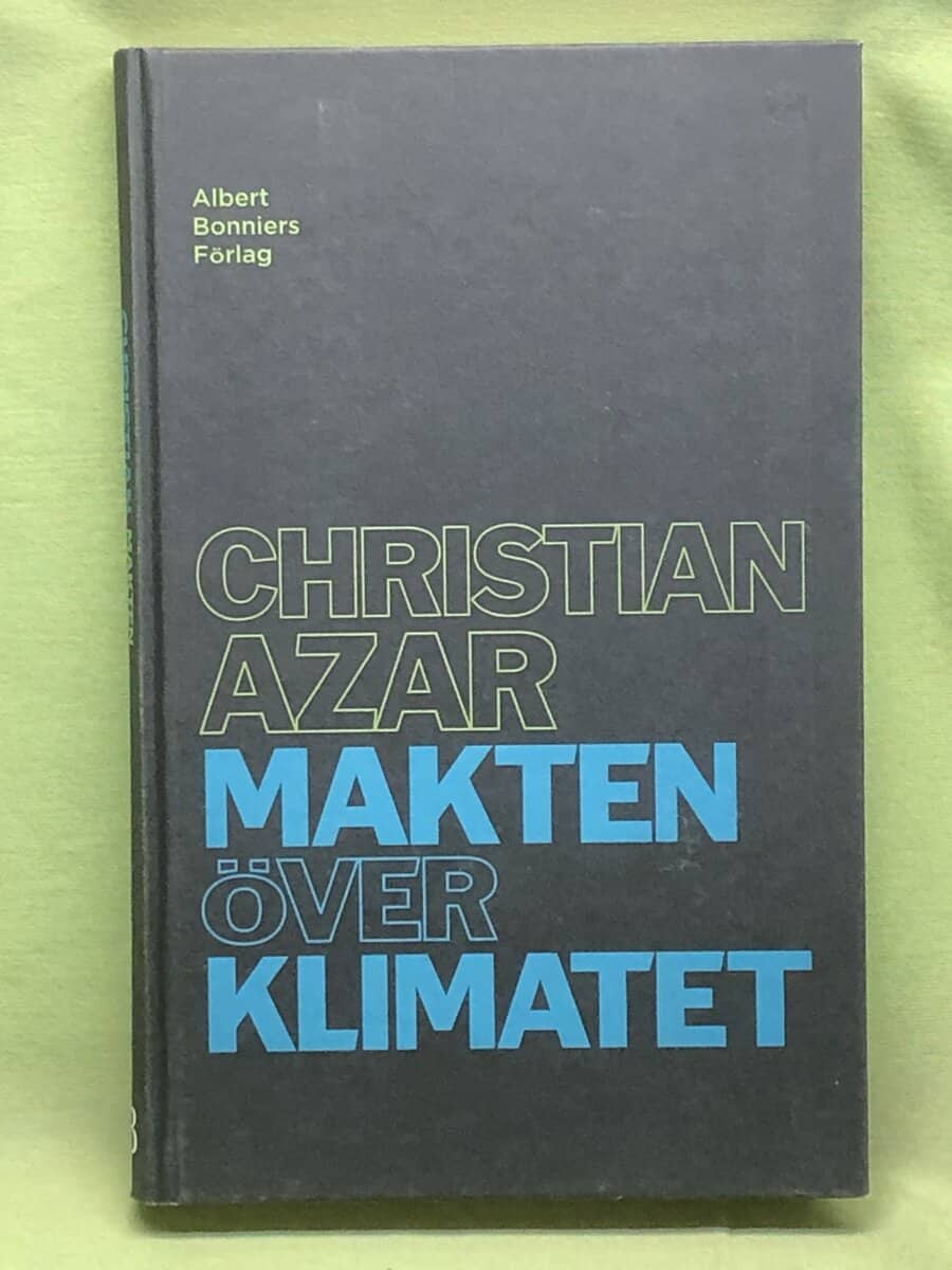 Christian Azar : Makten över klimatet