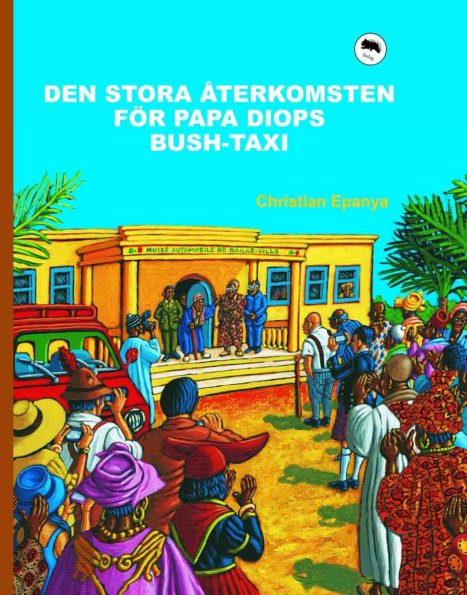 Christian Epanya : Den stora återkomsten för Papa Diops bush-taxi