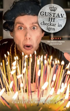 Christian Holmqvist : Gustav III checkar in igen