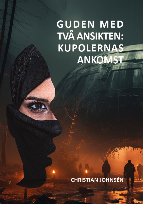 Christian Johnsén : Guden med två ansikten: kupolernas ankomst