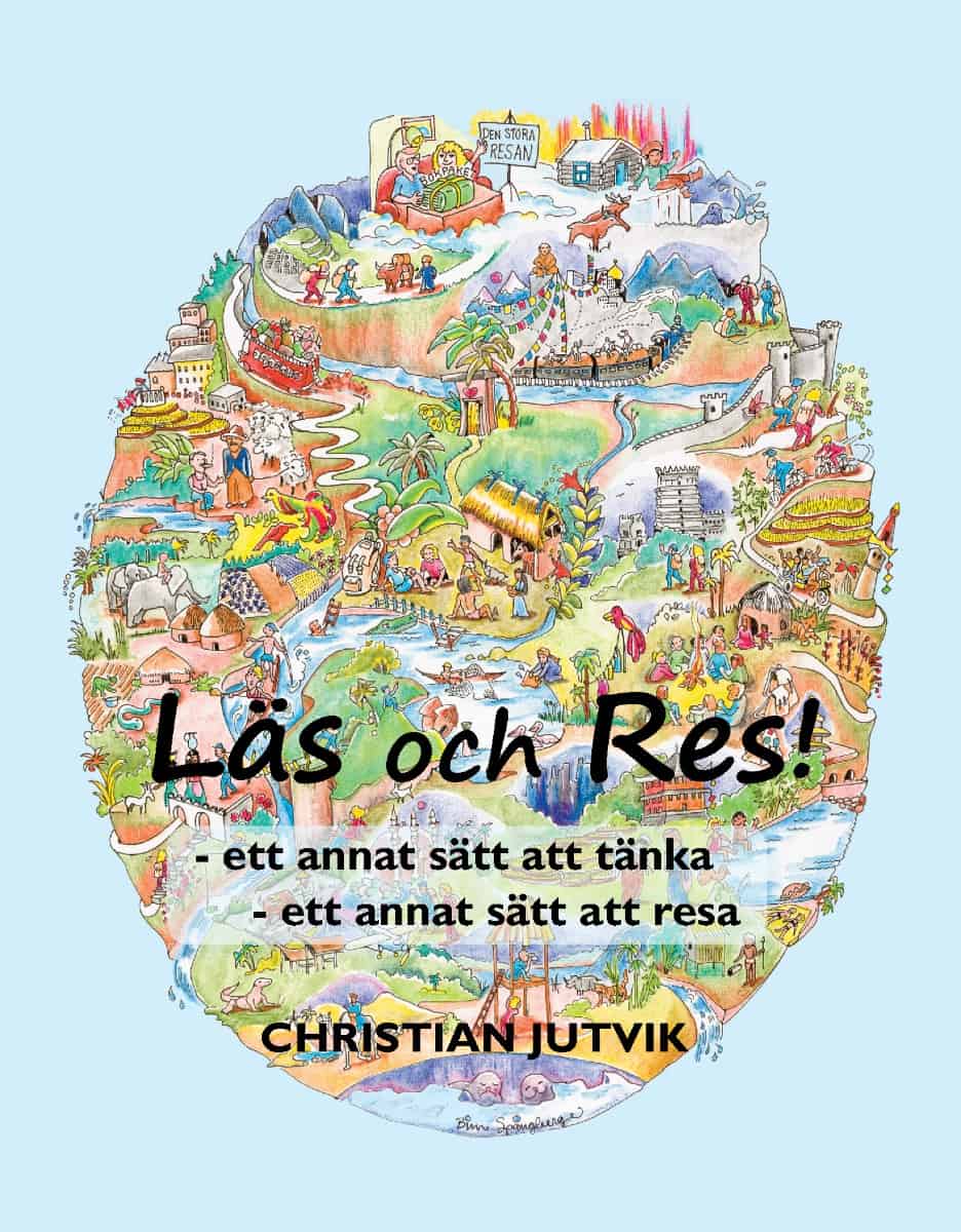 Christian Jutvik : Läs och Res! : ett annat sätt att tänka - ett annat sätt att resa