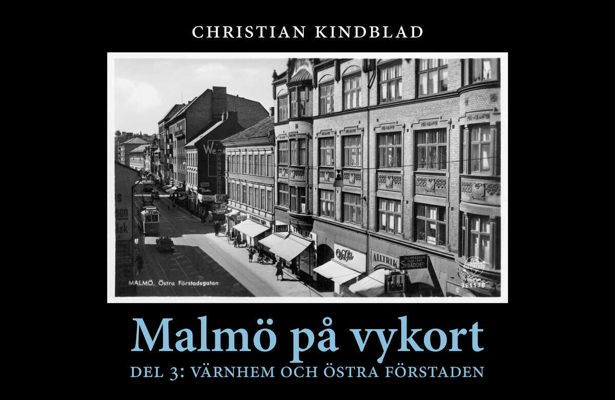Christian Kindblad : Värnhem och Östra Förstaden