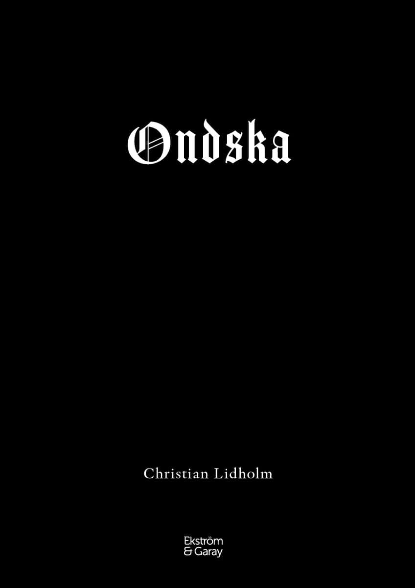 Christian Lidholm : Ondska