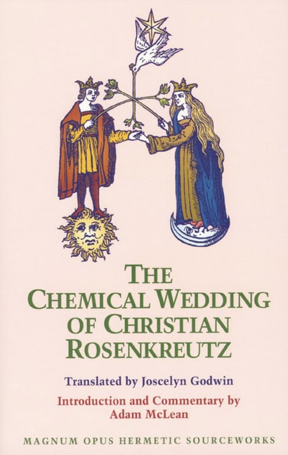 Christian Rosencreutz : The Chemical Wedding of Christian Rosenkreutz