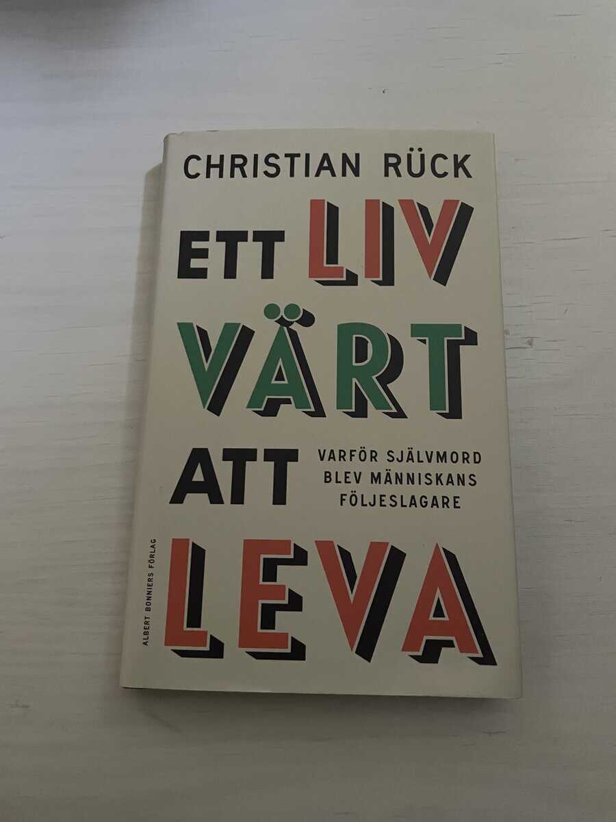 Christian Rück : Ett liv värt att leva