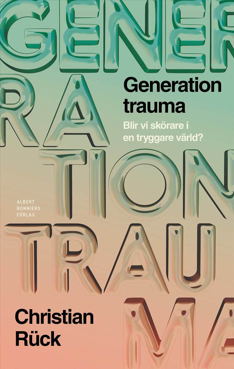 Christian Rück : Generation Trauma
