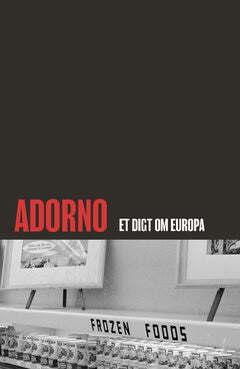Christian Stokbro Karlsen : Adorno : et digt om Europa