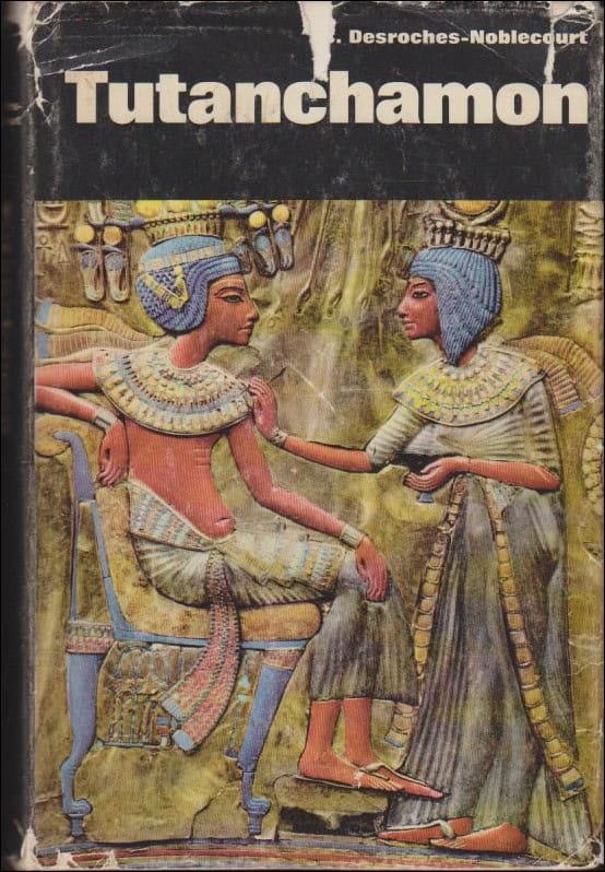 Christiane Desroches-Noblecourt : Tutanchamon