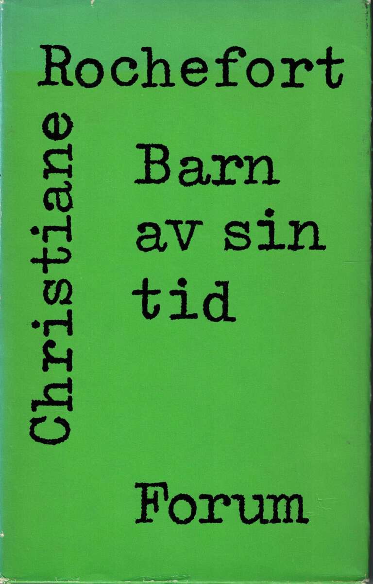 Christiane Rochefort : Barn av sin tid