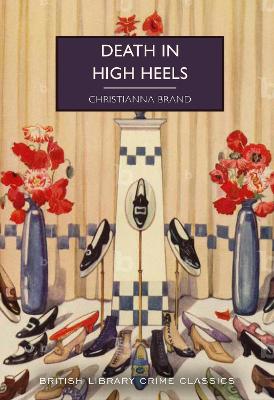 Christianna Brand : Death in High Heels