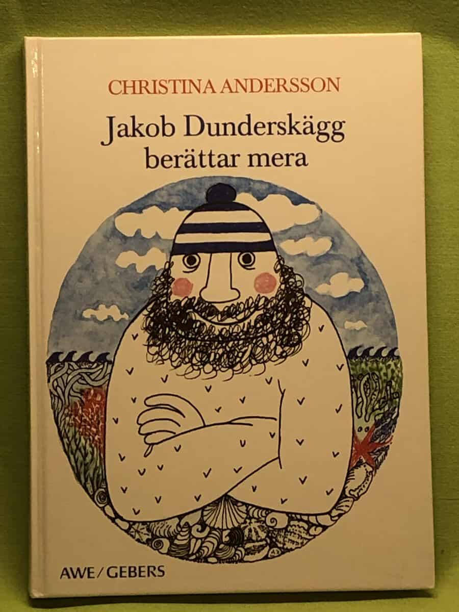 Christina Andersson : Jakob Dunderskägg berättar mera
