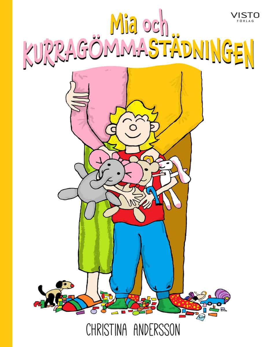 Christina Andersson : Mia och kurragömmastädningen