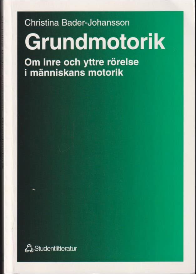 Christina Bader-Johansson : Grundmotorik