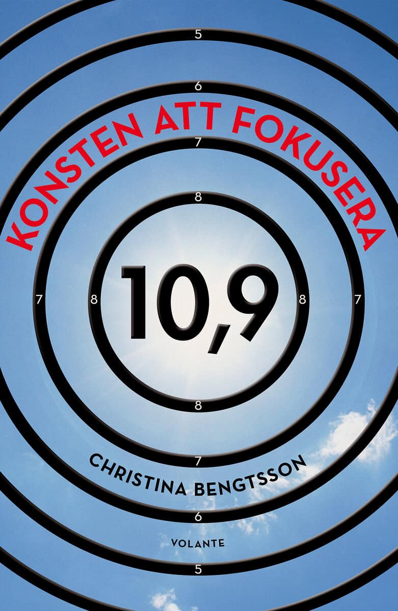 Christina Bengtsson : Konsten att fokusera : 10,9