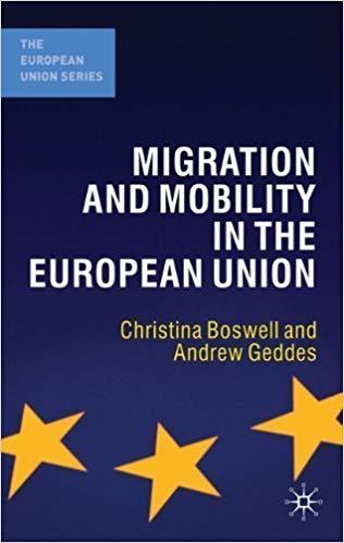 Christina Boswell Andrew Geddes : Migration and Mobility in the European Union