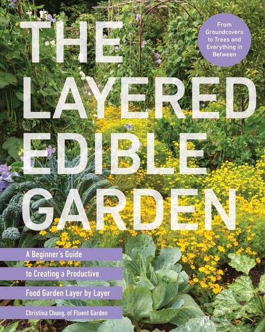 Christina Chung : The Layered Edible Garden