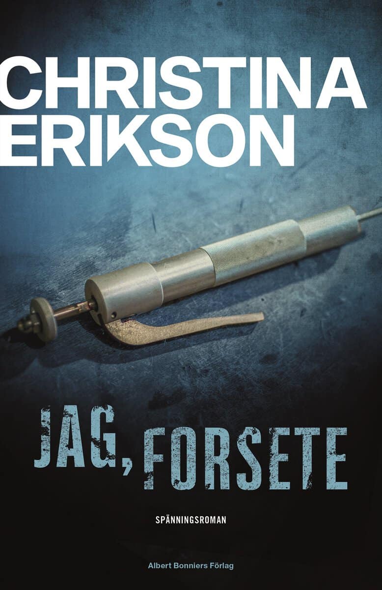 Christina Erikson : Jag, Forsete