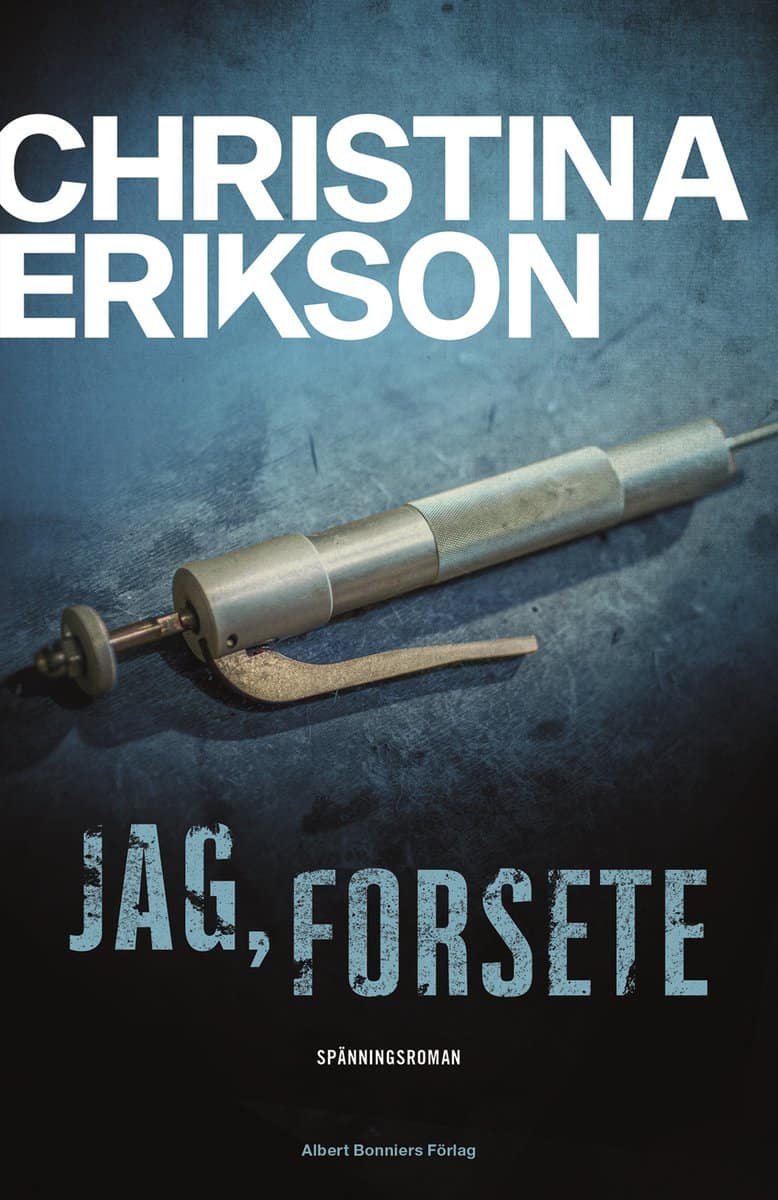 Christina Erikson : Jag, Forsete