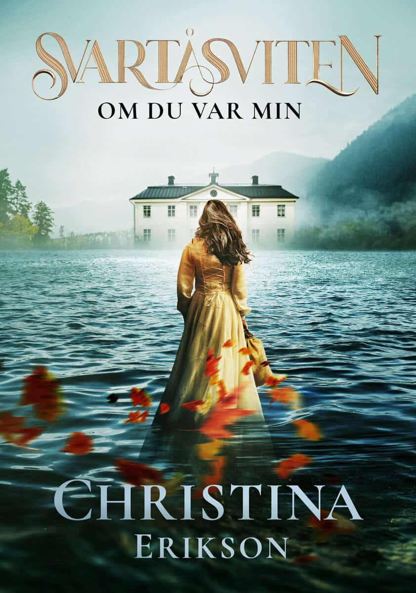 Christina Erikson : Om du var min