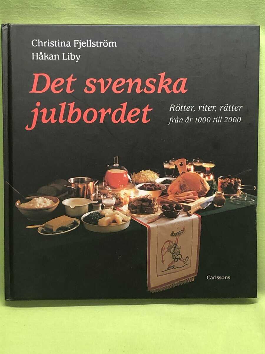Christina Fjellström : Det svenska julbordet