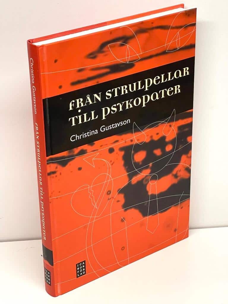Christina Gustavson : Från strulpellar till psykopater